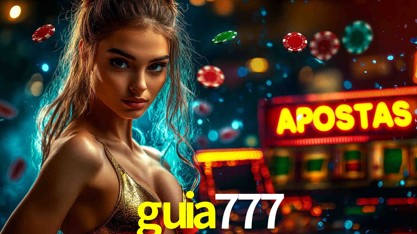 Apostas Esportivas na guia777: Um Guia Completo